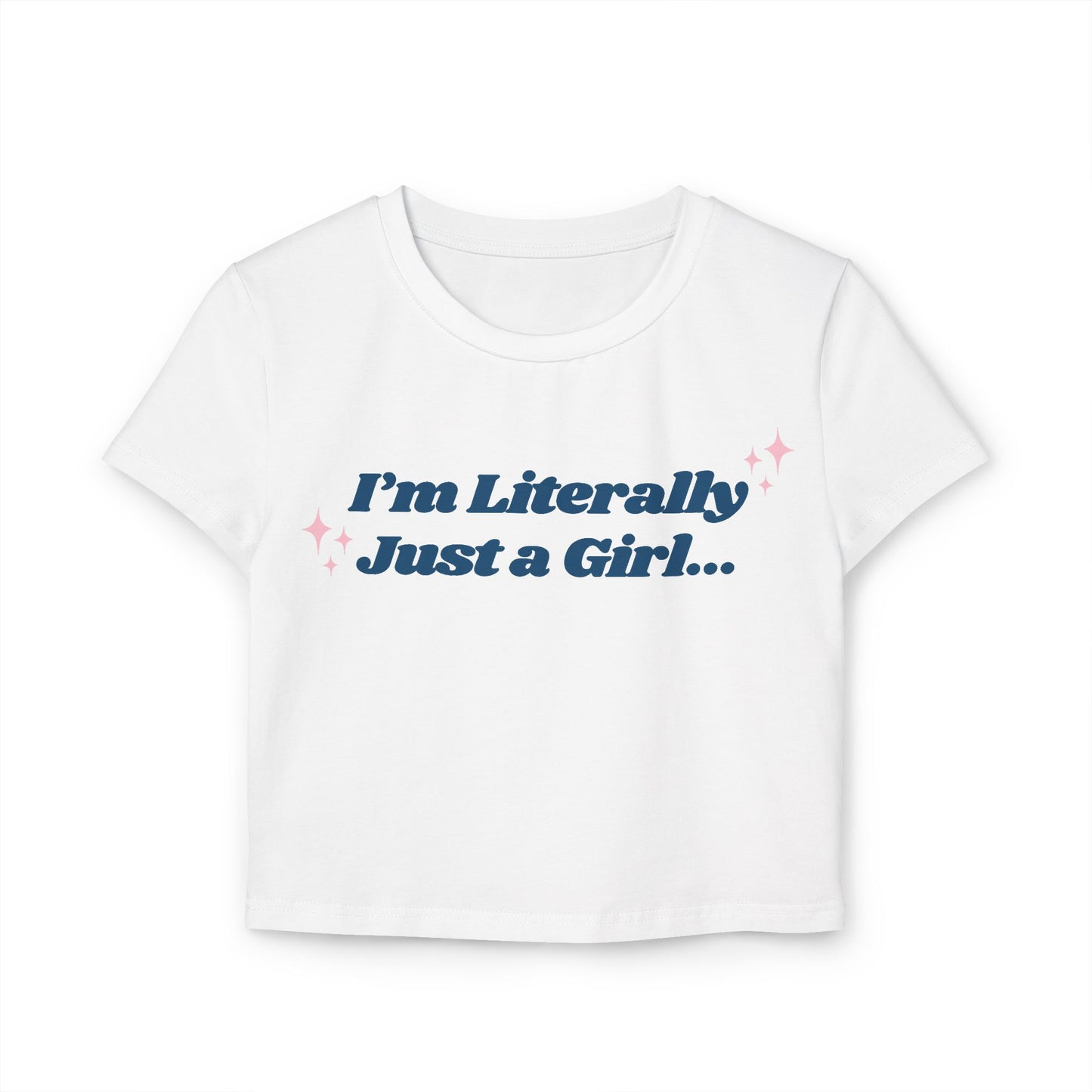 Literally Just a Girl